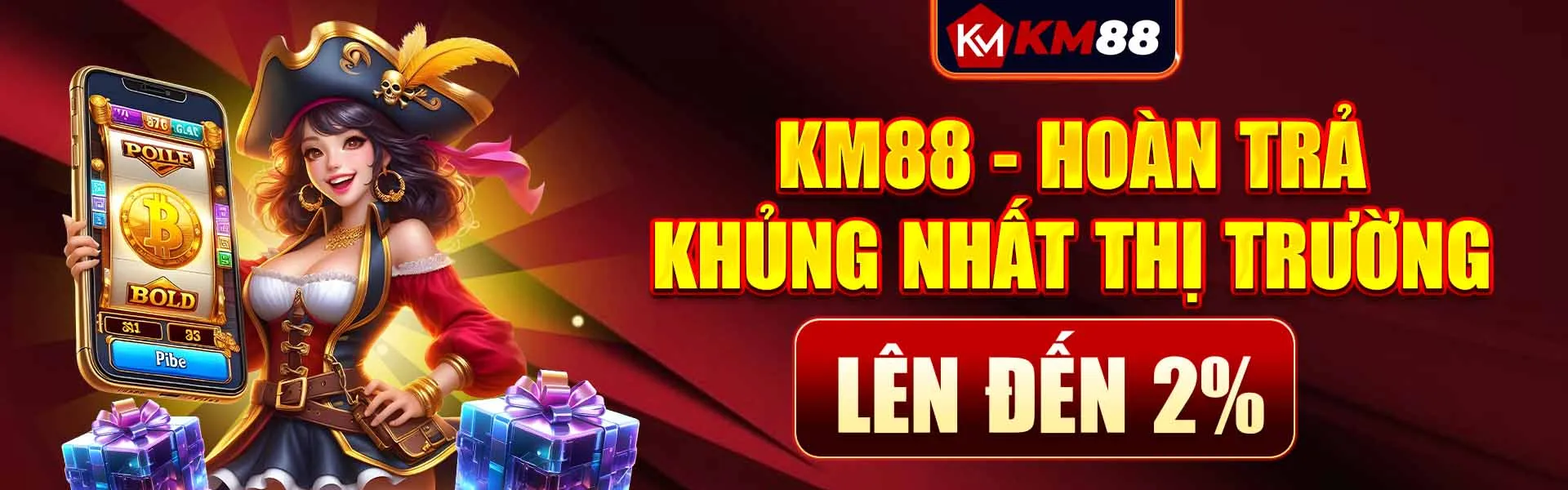 KM88 - Hoàn trả khủng nhất thị trường lên đến 2%